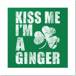 Kiss Me Im A Ginger Posters and Art